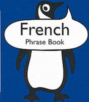 French Phrase Book: Second Edition