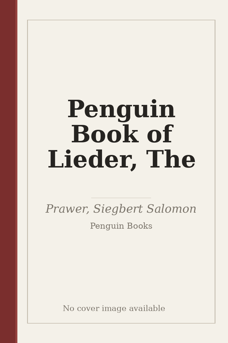Penguin Book of Lieder, The - no cover image available