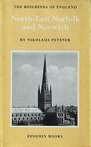 North-East Norfolk and Norwich (The Buildings of England)