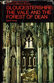 Gloucestershire: The Vale and the Forest of Dean (The Buildings of England)