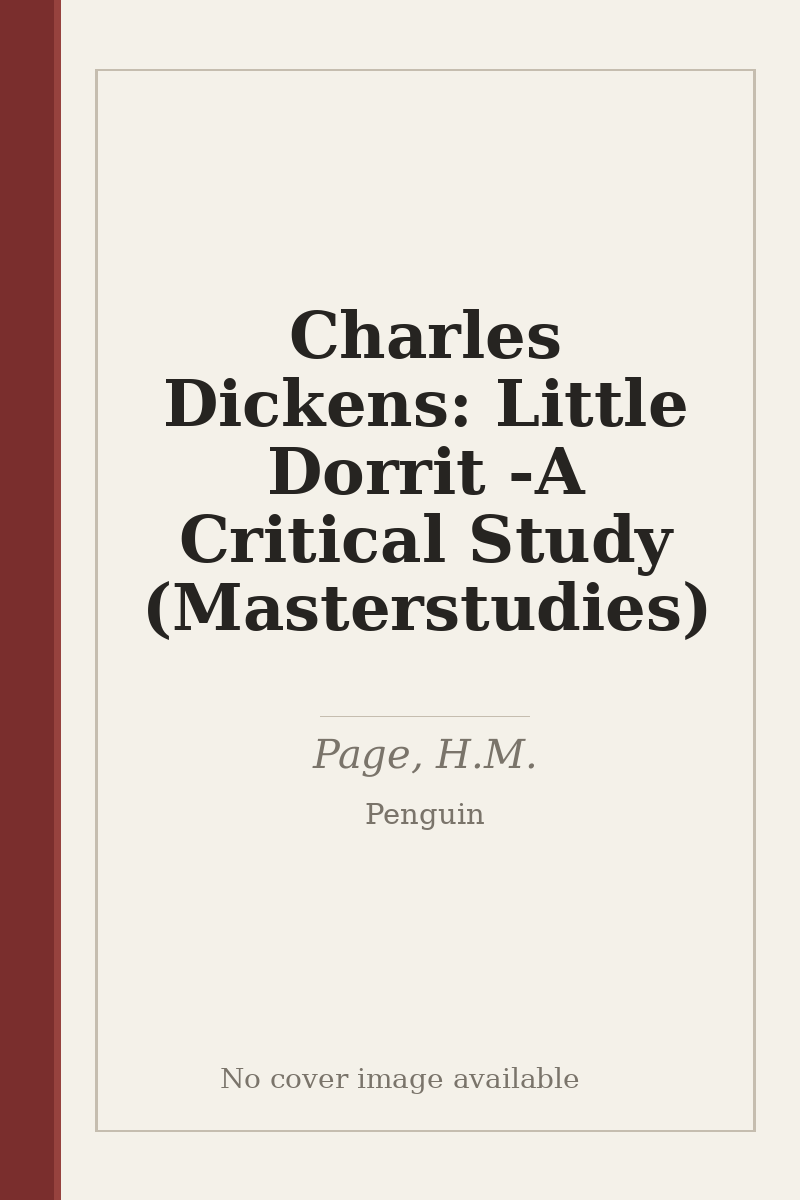 Charles Dickens: Little Dorrit - A Critical Study (Masterstudies) - no cover image available