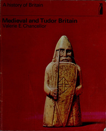 Medieval And Tudor Britain(History of Britain, Vol.2)