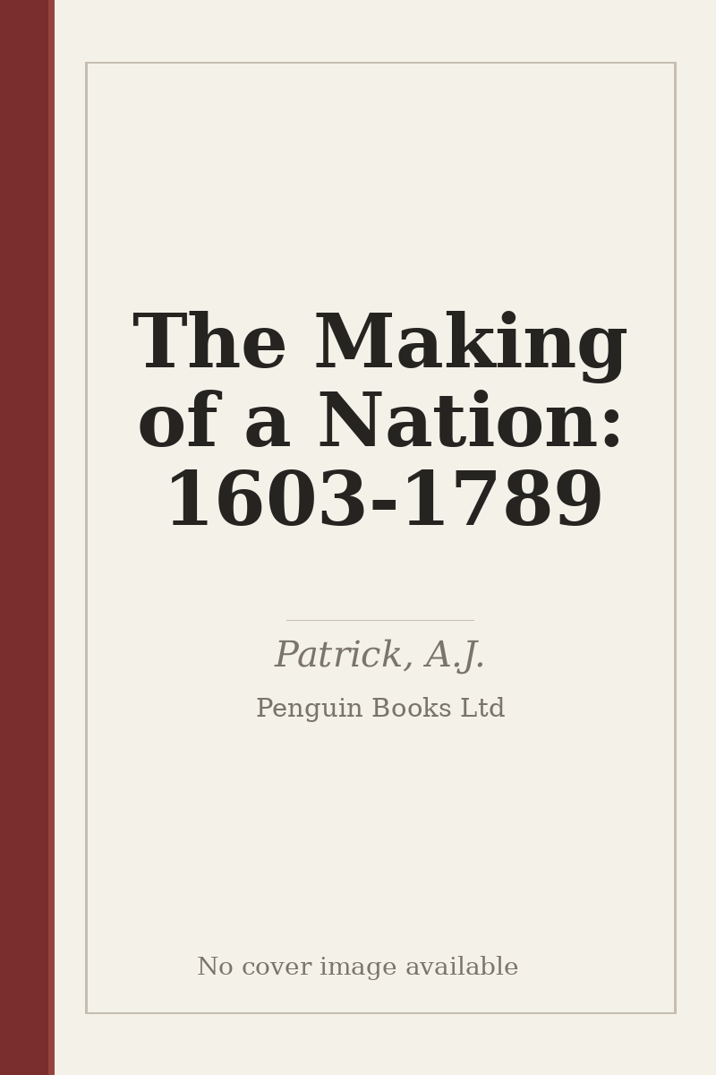 The Making of a Nation: 1603-1789 - no cover image available