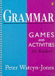 Grammar Games and Activities for Teachers: 1 & 2 (Combined 1st Edition) (Penguin English Photocopiables)