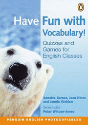 Have Fun With Vocabulary!: Quizzes for English Classes (Penguin English)