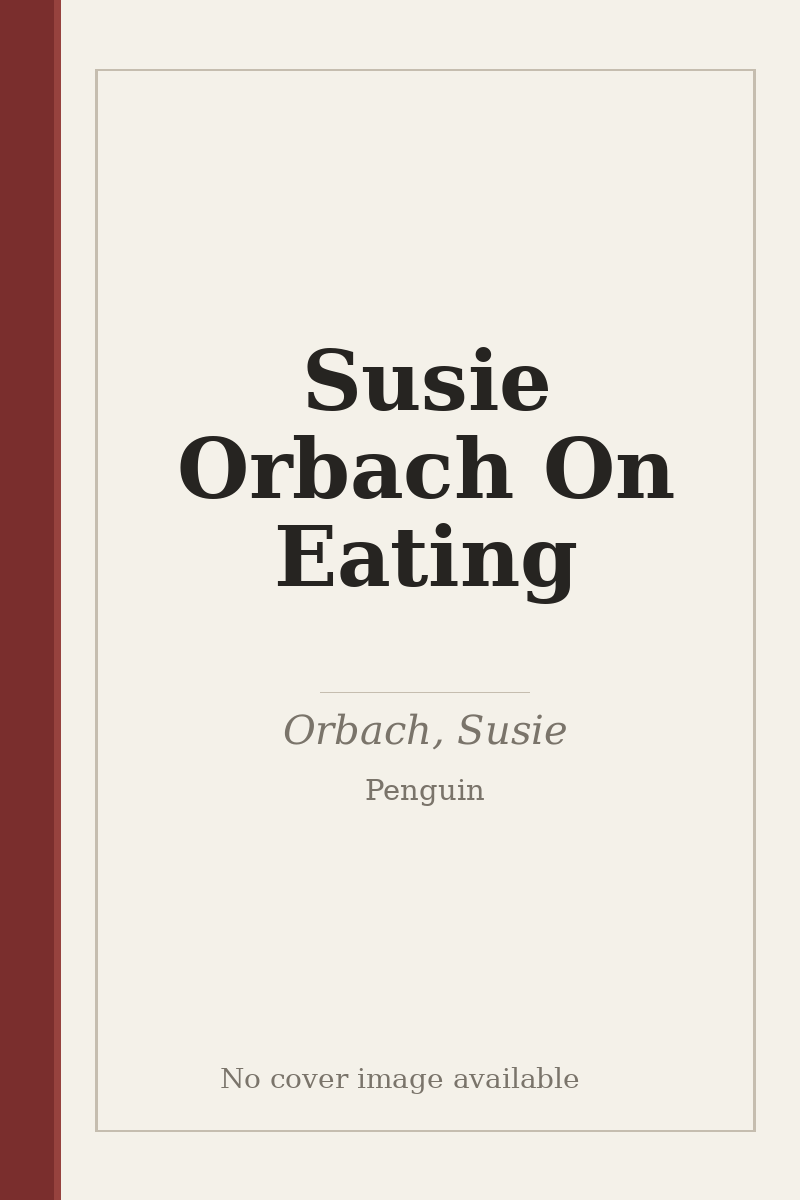 Susie Orbach On Eating - no cover image available