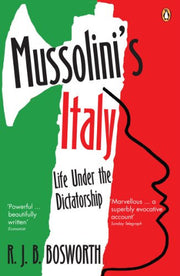 Mussolini's Italy: Life Under the Dictatorship, 1915-1945