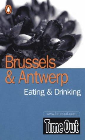 Time Out" Brussels Guide to Eating and Drinking ("Time Out" Guides)
