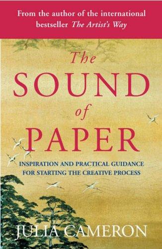 The Sound of Paper: Inspiration and Practical Guidance for Starting the Creative Process