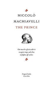 Penguin Great Ideas : The Prince: Niccolo Machiavelli