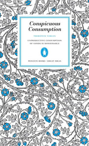 Conspicuous Consumption (Penguin Great Ideas)