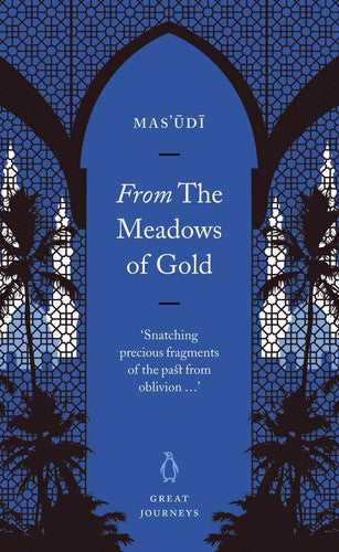 From the Meadows of Gold (Penguin Great Journeys)