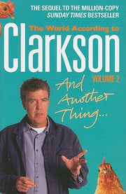 And Another Thing: The World According to Clarkson Volume 2
