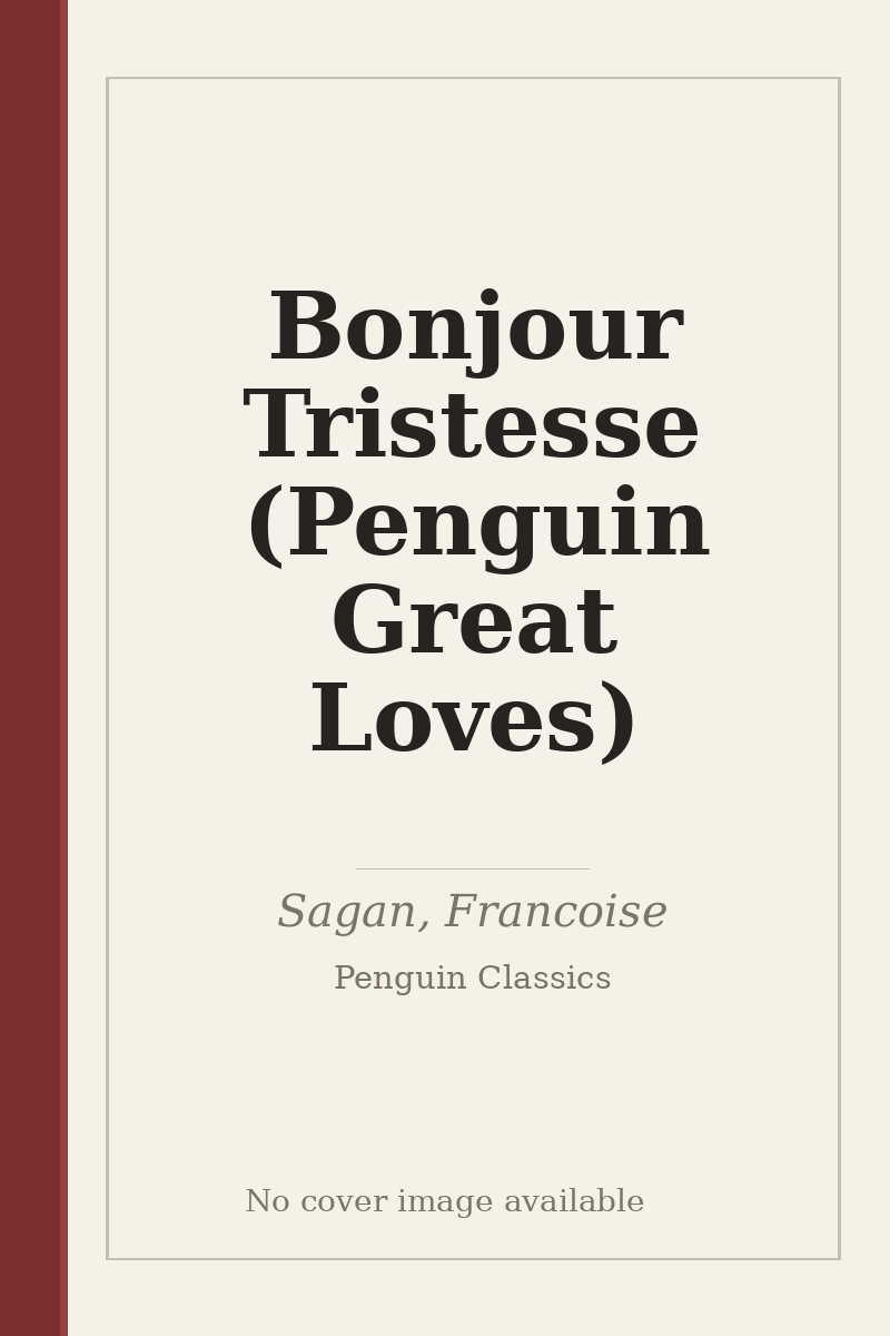 Bonjour Tristesse (Penguin Great Loves) - no cover image available