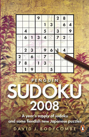 Penguin Sudoku 2008 (Penguin Sudoku: A Year's Supply of Sudoku and Some Fiendish New Japanese Puzzles)
