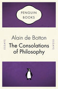 The Consolations of Philosophy (Penguin Celebrations)