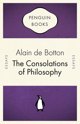 The Consolations of Philosophy (Penguin Celebrations)