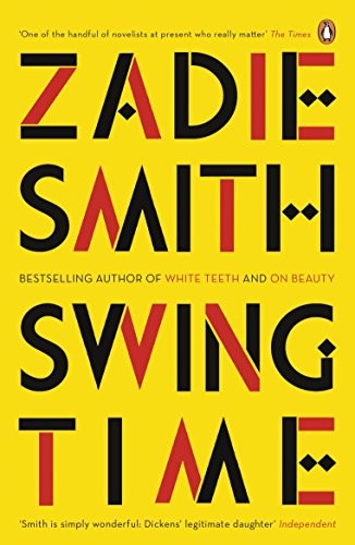 Swing Time: LONGLISTED for the Man Booker Prize 2017
