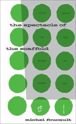 The Spectacle of the Scaffold: Penguin Great Ideas