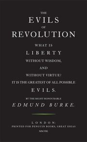 The The Evils of Revolution (Penguin Great Ideas)