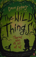 The Wild Things: a novel
