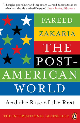 The Post-American World: And The Rise Of The Rest