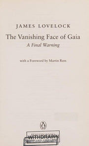 The Vanishing Face of Gaia: A Final Warning