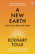A New Earth: The Life-Changing Follow Up to The Power of Now. ‘My No.1 Guru Will Always be Eckhart Tolle’ Chris Evans