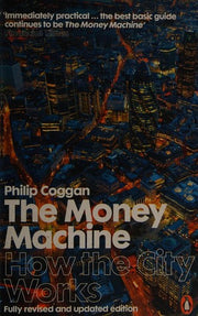 The Money Machine: How the City Works