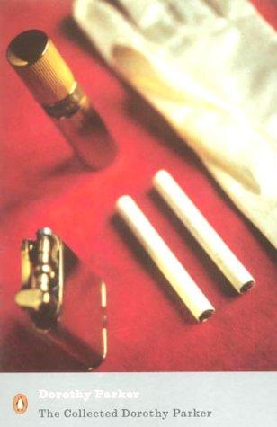 The Collected Dorothy Parker (Penguin Modern Classics)