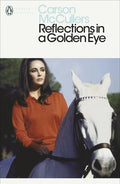 Reflections in a Golden Eye: Carson McCullers (Penguin Modern Classics)