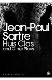 Huis Clos and other Plays: "The Respectable Prostitute"; "Lucifer and the Lord"; "Huis Clos"