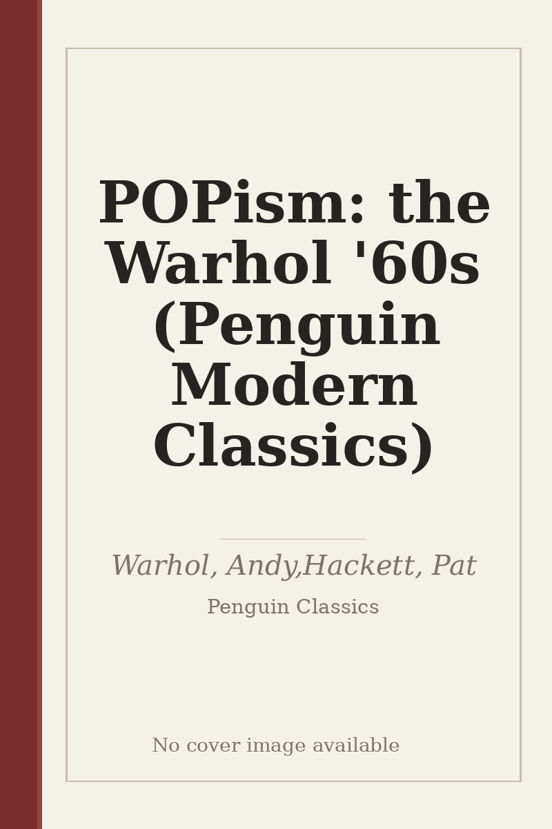 POPism: the Warhol '60s (Penguin Modern Classics) - no cover image available