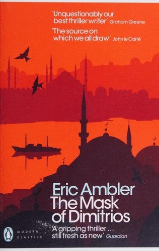 The Mask of Dimitrios (Penguin Modern Classics)