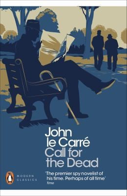 Call for the Dead: John Le Carré (Penguin Modern Classics)