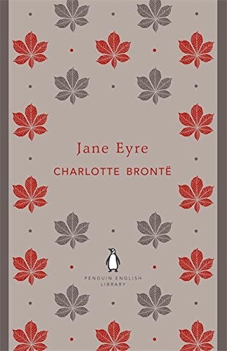 Jane Eyre: Charlotte Brontë (The Penguin English Library)