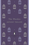 The Warden: Anthony Trollope (The Penguin English Library)