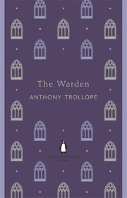 The Warden: Anthony Trollope (The Penguin English Library)