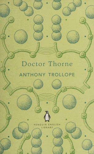 Doctor Thorne (The Penguin English Library)