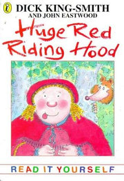 Huge Red Riding Hood (Young fiction read-it-yourself)