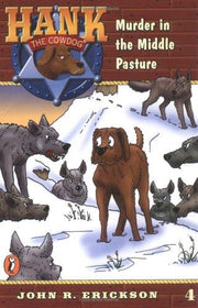 Murder in the Middle Pasture (Hank the Cowdog #4)