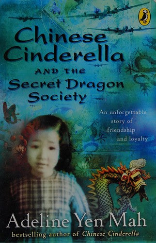 Chinese Cinderella and the Secret Dragon Society: By the Author of Chinese Cinderella