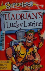 Superloo: Hadrian's Lucky Latrine