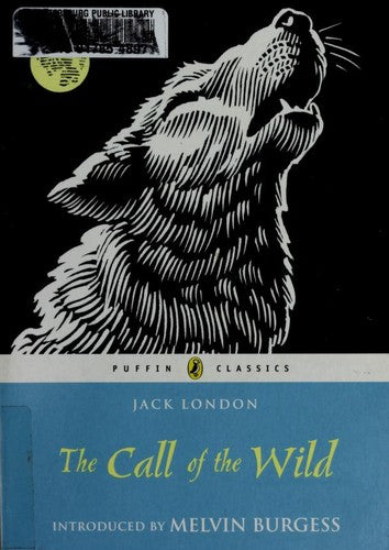 The Call of the Wild: 120th Anniversary Edition (A Puffin Book)