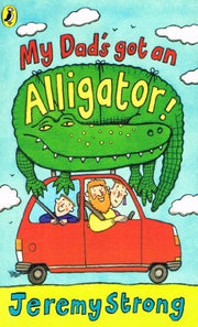 My Dad's Got an Alligator!