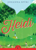 Heidi: Johanna Spyri (Puffin Classics)