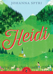 Heidi: Johanna Spyri (Puffin Classics)