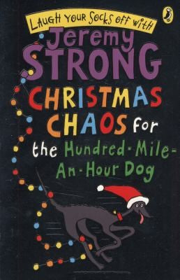 Christmas Chaos for the Hundred-Mile-An-Hour Dog