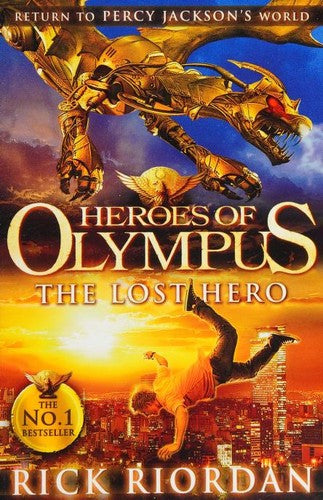 The Lost Hero (Heroes of Olympus Book 1): Rick Riordan (Heroes of Olympus, 1)