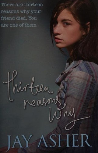 Thirteen Reasons Why: Jay Asher (Spinebreakers)